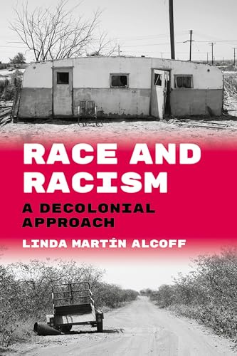 Race and Racism: A Decolonial Approach (Philosophy of Race)