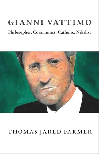 Gianni Vattimo: Philosopher, Communist, Catholic, Nihilist