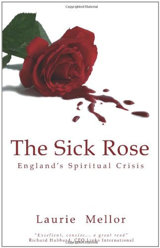 The Sick Rose: England's Spiritual Crisis