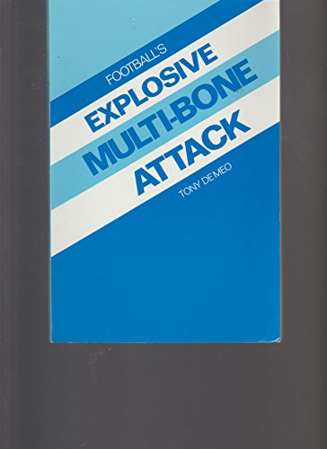 Football's Explosive Multi-Bone Attack