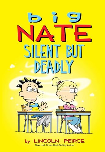 Big Nate: Silent But Deadly (Volume 18)