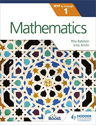 Mathematics for the IB MYP 1: Hodder Education Group