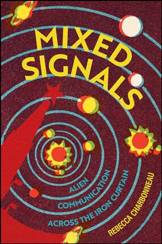 Mixed Signals: Alien Communication Across the Iron Curtain