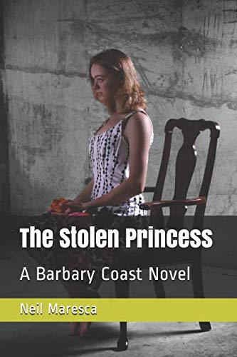The Stolen Princess: A Barbary Coast Novel (Barbary Coast Novels, Band 2)