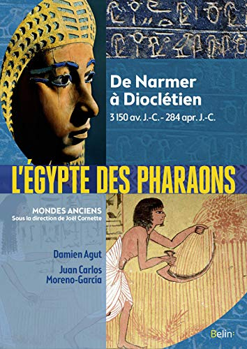 L'Égypte des pharaons: De Narmer à Dioclétien