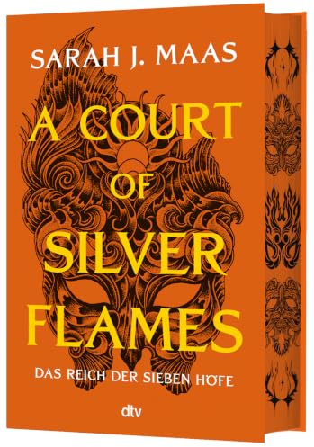 A Court of Silver Flames: deutsche Ausgabe | die globale Romantasy-Bestseller-Reihe | Hochveredelt mit limitiertem Farbschnitt (Das Reich der sieben Höfe-Reihe, Band 5)