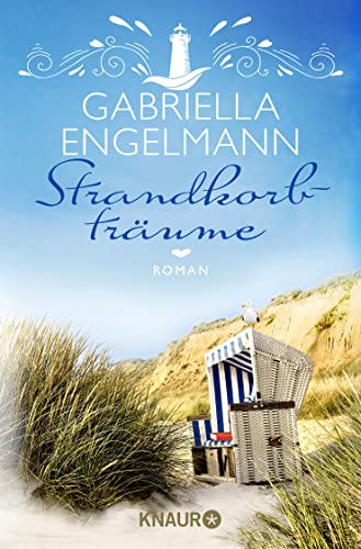 Strandkorbträume: Roman | Band 4 der Inselroman-Reihe der Bestseller-Autorin Gabriella Engelmann (Die Büchernest-Serie, Band 4)