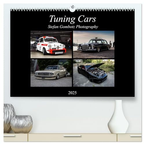 Tuning Cars (hochwertiger Premium Wandkalender 2025 DIN A2 quer), Kunstdruck in Hochglanz: Ein Tuning Cars Kalender mit den schönsten Autos der Scene! (CALVENDO Mobilitaet)