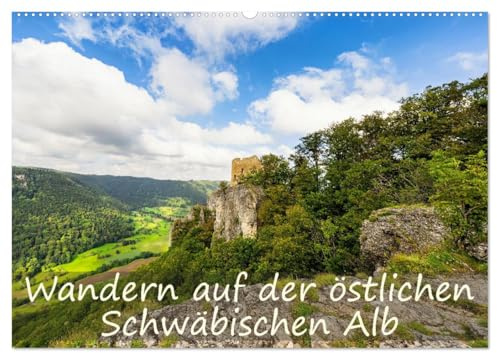 Wandern auf der östlichen Schwäbischen Alb (Wandkalender 2026 DIN A2 quer), CALVENDO Monatskalender: Die Ostalb ist übersät mit Sehenswürdigkeiten. (CALVENDO Natur)
