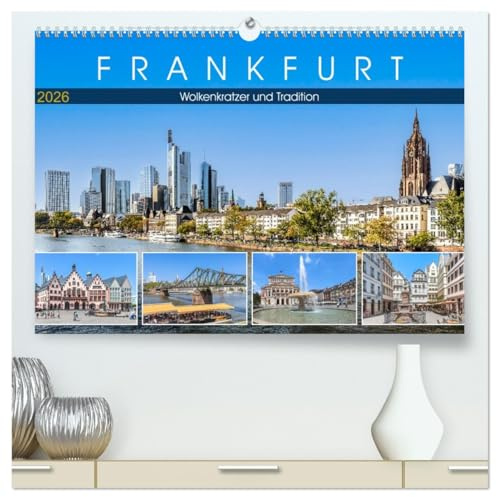 Frankfurt - Wolkenkratzer und Tradition (hochwertiger Premium Wandkalender 2026 DIN A2 quer), Kunstdruck in Hochglanz: Dynamische Finanzmetropole im ... Skyline Deutschlands. (CALVENDO Orte)