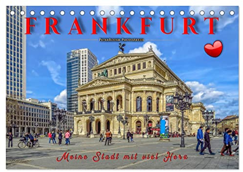Frankfurt - meine Stadt mit viel Herz (Tischkalender 2026 DIN A5 quer), CALVENDO Monatskalender: Frankfurt, pulsierende Metropole und liebenswerte Stadt. (CALVENDO Orte)