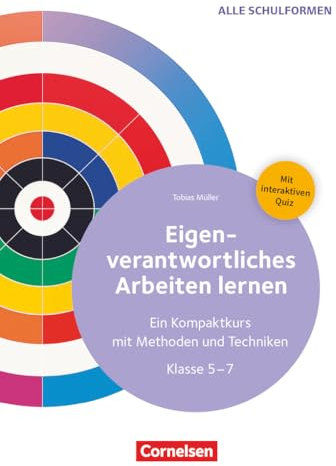 Eigenverantwortliches Arbeiten lernen - Ein Kompaktkurs mit Methoden und Techniken: Kopiervorlagen mit Materialien über Webcode