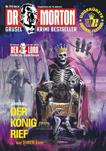 Dr. Morton 114: Der König rief (Dr. Morton: Grusel-Krimi-Bestseller)