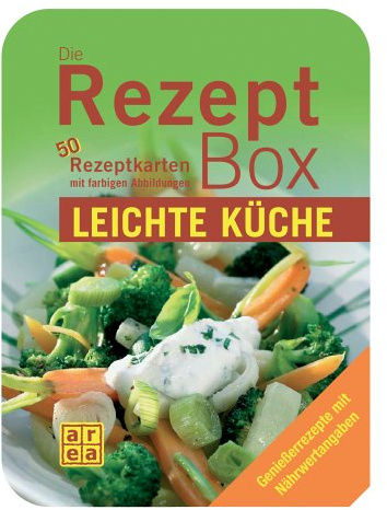 Leichte Küche - Geniesserrezepte mit Nährwertangaben: Blechbox
