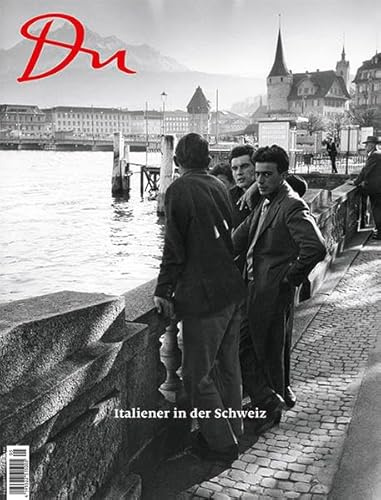 Italiener in der Schweiz (Du Kulturmagazin)