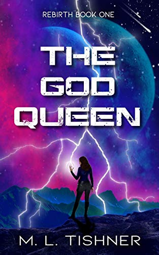 The God Queen (Rebirth, Band 1)