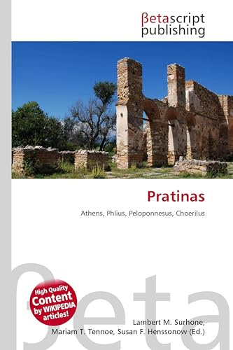 Pratinas: Athens, Phlius, Peloponnesus, Choerilus