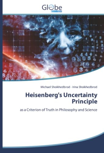 Heisenberg's Uncertainty Principle: as a Criterion of Truth in Philosophy and Science