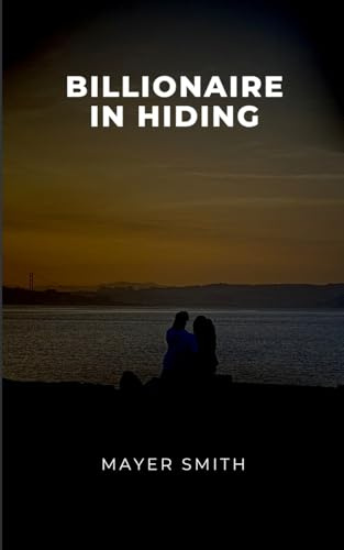 Billionaire in Hiding