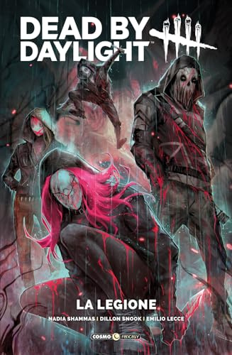 La legione. Dead by daylight (Cosmo fantasy)