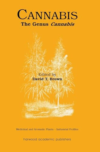 Cannabis: The Genus Cannabis (Medicinal and Aromatic Plants - Industrial Profiles)