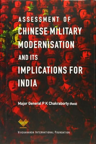 Assessment of Chinese Military Modernisation and Its Implications for India
