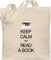 Baumwolltasche - Keep calm and read a book - Unisize - Naturweiß - stoffbeutel bücher buch beuteltasche leinenbeutel für taschenbuch lesen bag stofftasche reader books jute on tote literatur