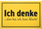 DankeDir! Ich Denke Also Bin Ich Hier Falsch - Schild 30 x 20 cm - lustiger Spruch Spruchschild Geburtstagsgeschenk - Party Partydeko Geschenkidee Deko Geschenk Kollegen Büro