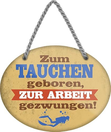 schilderkreis24 - Blechschild 18x14 cm - Zum Tauchen geboren, zur Arbeit gezwungen! - Dekoration für Tauchliebhaber