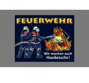 PVC Aufkleber - Feuerwehr wir machen auch Hausbesuche - 307777/1 - Gr. ca. 14 x 11 cm