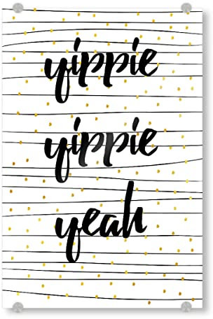 artboxONE Acrylglasbild 30x20 cm Typografie Yippie 2 Bild hinter Acrylglas - Bild Yippie Yippie Yeah