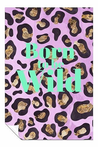 Ungerahmtes Poster Born to be wild, Typografie, Tierdruck, Bilder für Wände, Schlafzimmer, Wohnzimmer und Badezimmer, 46 x 31 cm