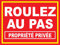 adhésif concept Panneau Roulez au Pas propriété privée
