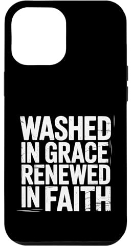 Washed In Grace Renewed In Faith - Hülle für iPhone 12 Pro Max
