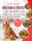Dog Food & Treats Cookbook: 100 Easy, Healthy Recipes for Everyday Meals, Biscuits, and Snacks to Keep Your Dog Fit and Happy