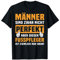 Lustiger Spruch Mann Fusspfleger T-Shirt