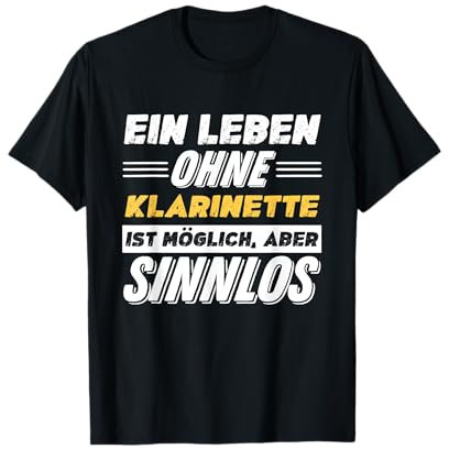 Ein Leben Ohne Klarinette Spruch Lustiges Klarinette T-Shirt