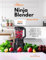 The Complete Ninja Blender Recipe Book: A Beginner's Guide to Making 170+ Types of Smoothie, Juice, Soup, Ice Cream, baby Food and More at Home with Your Ninja Blender (English Edition)