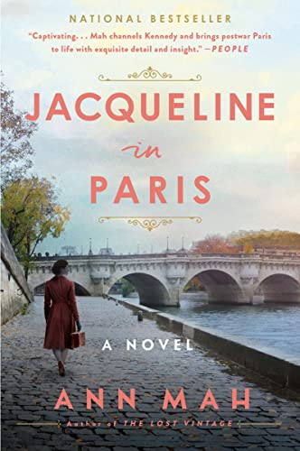 Jacqueline in Paris: Before She Was Jackie – A Historical Biographical Novel of Love, Spies, and Betrayal