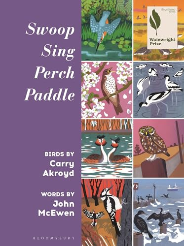 Swoop Sing Perch Paddle: Birds by Carry Akroyd