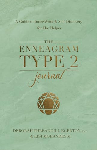 The Enneagram Type 2 Journal: A Guide to Inner Work & Self-Discovery for The Helper (Degerton-threadgill Untitled Enneagram Journal, 2)