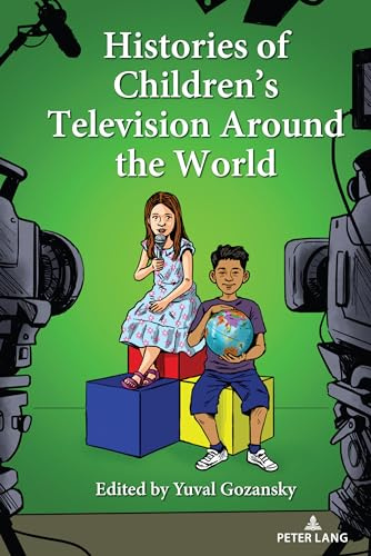 Histories of Children’s Television Around the World: 35 (Mediated Youth)
