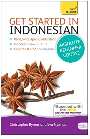 Get Started in Beginner's Indonesian (Learn Indonesian with Teach Yourself): (Book and audio support) The essential introduction to reading, writing, ... a new language (Teach Yourself Language)|Teach Yourself Language