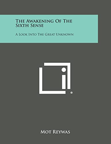 The Awakening of the Sixth Sense: A Look Into the Great Unknown