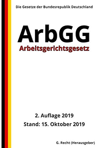 Arbeitsgerichtsgesetz - ArbGG, 2. Auflage 2019