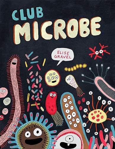 Club Microbe (Elise Gravel Club)