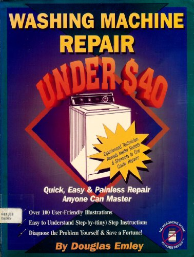 Washing Machine Repair Under $40 (The No Headache Guide to Home Repair Series)