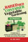 Raised Bed & Container Vegetable Gardening for Beginners: 9 SIMPLE STEPS TO GROWING AND MAINTAINING VEGGIES AND HERBS FOR HEALTHY AND NUTRITIOUS FOOD AT HOME