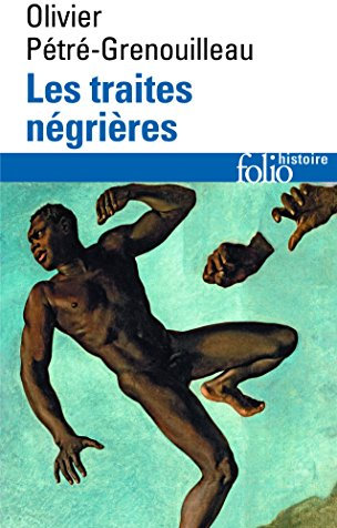 Les traites négrières: Essai d'histoire globale