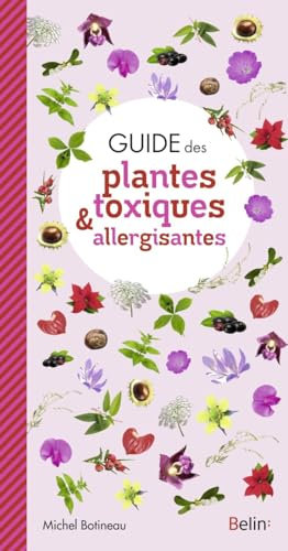 Guide des plantes toxiques et allergisantes